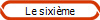 Le sixime