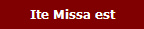 Ite Missa est 